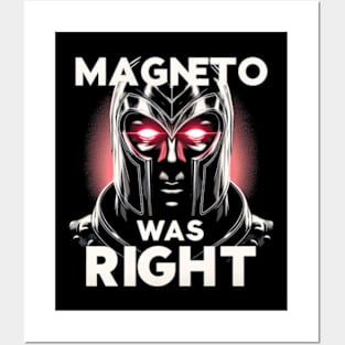 Magneto Was Right Posters and Art